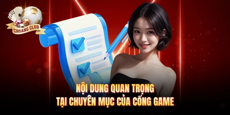 Nội dung quan trọng tại chuyên mục của cổng game