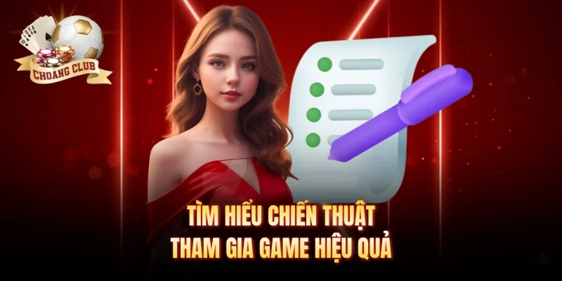 Tìm hiểu chiến thuật tham gia game hiệu quả